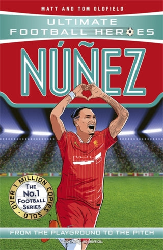 Cover image for 9781789467918 - Ultimate Football Heroes: Nunez (Goal Machines 8)