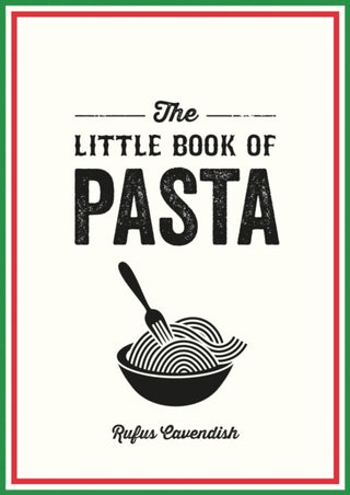 Cover image for 9781800078413 - The Little Book of Pasta