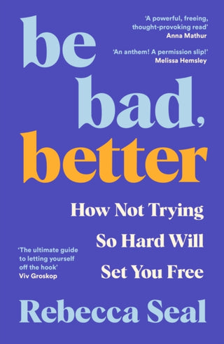 Cover image for 9781800816886 - Be Bad, Better