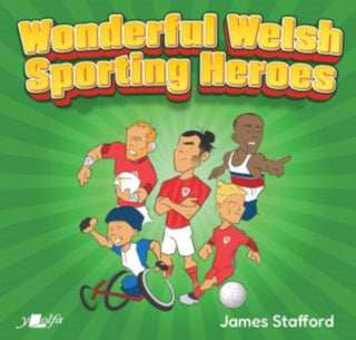 Cover image for 9781800994010 - Wonderful Welsh Sporting Heroes