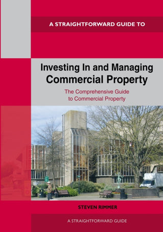 Cover image for 9781802362794 - Straightforward Guide To Investing In And Managing Commercial Property