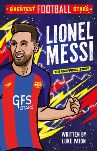 Cover image for 9781802635379 - Greatest Football Stars: Lionel Messi