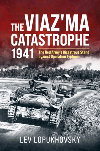 Cover image for 9781804517895 - The Viaz'ma Catastrophe 1941