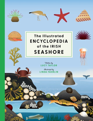 Cover image for 9781804583258 - The Illustrated Encyclopedia of the Irish Seashore