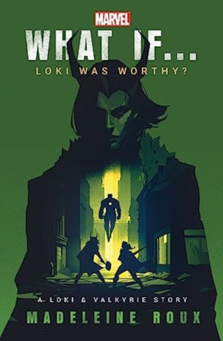 Cover image for 9781804946589 - What If. . . Loki Was Worthy?