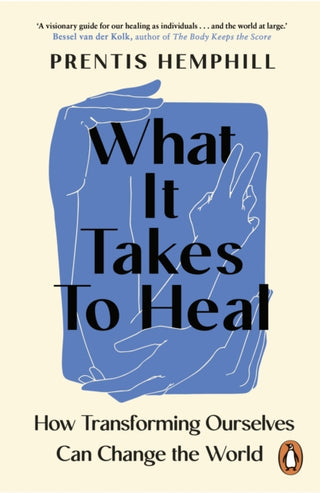 Cover image for 9781804950845 - What It Takes To Heal