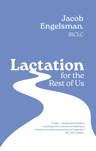 Cover image for 9781805011910 - Lactation for the Rest of Us