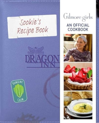 Cover image for 9781835413845 - Gilmore Girls: Sookie St. James's Official Cookbook