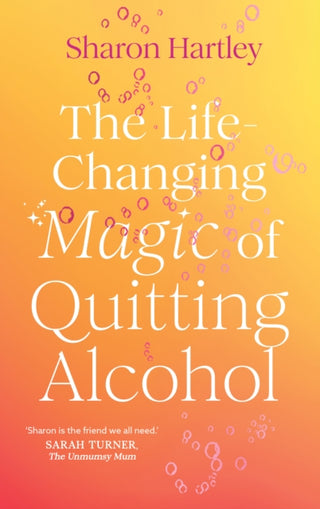 Cover image for 9781836001522 - The Life-Changing Magic of Quitting Alcohol