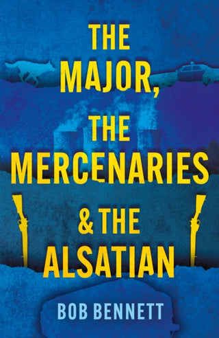 Cover image for 9781836281788 - The Major, The Mercenaries and The Alsatian