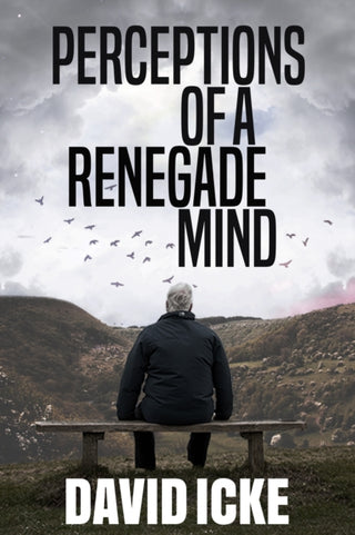 Cover image for 9781838415310 - Perceptions Of A Renegade Mind