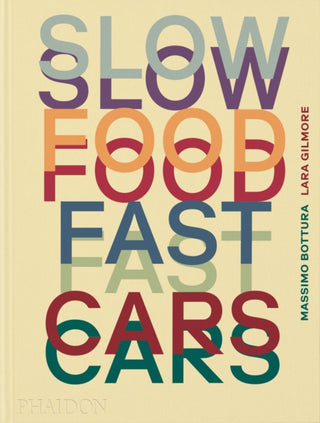 Cover image for 9781838667245 - Slow Food, Fast Cars