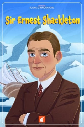 Cover image for 9781839251696 - Sir Ernest Shackleton