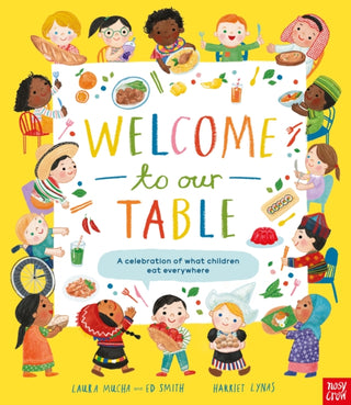 Cover image for 9781839945045 - Welcome to Our Table: A Celebration of What Children Eat Everywhere