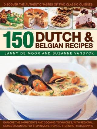 Cover image for 9781846815867 - 150 Dutch & Belgian Food & Cooking
