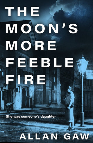 Cover image for 9781846977237 - The Moon's More Feeble Fire