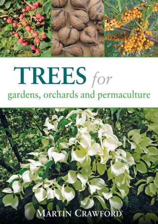 Cover image for 9781856232166 - Trees for Gardens, Orchards, and Permaculture