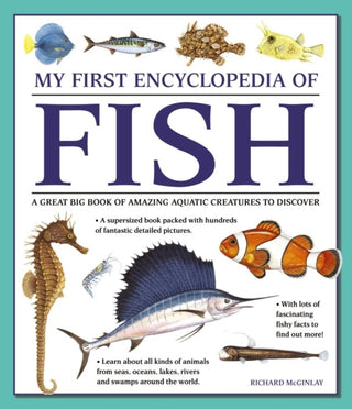 Cover image for 9781861478245 - My First Encyclopedia of Fish (giant Size)