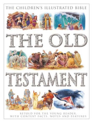 Cover image for 9781861478894 - The Children's Illustrated Bible: The Old Testament