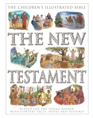 Cover image for 9781861478900 - The Children's Illustrated Bible: The New Testament