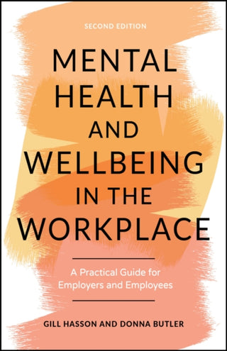 Cover image for 9781907312984 - Mental Health and Wellbeing in the Workplace