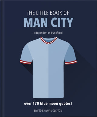 Cover image for 9781911610359 - The Little Book of Man City
