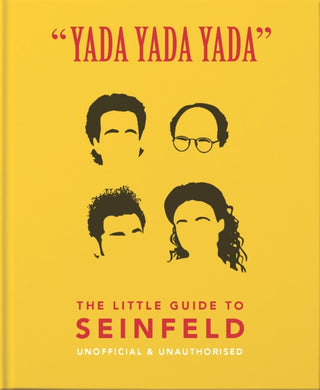 Cover image for 9781911610595 - Yada Yada Yada: The Little Guide to Seinfeld