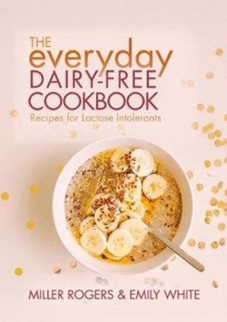 Cover image for 9781911667018 - The Everyday Dairy-Free Cookbook