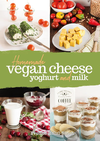 Cover image for 9781911714217 - Homemade Vegan Cheese, Yoghurt and Milk