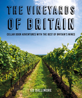 Cover image for 9781914148118 - The Vineyards of Britain