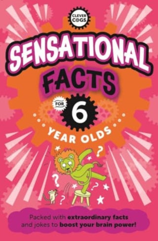 Cover image for 9781915613479 - Sensational Facts For Six Year Olds