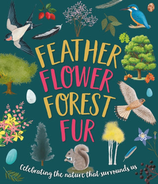 Cover image for 9781915613547 - Feather, Flower, Forest, Fur