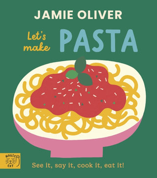 Cover image for 9781917366649 - Jamie Oliver: Let's Make Pasta