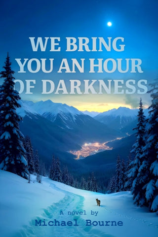 Cover image for 9781954600263 - We Bring You an Hour of Darkness