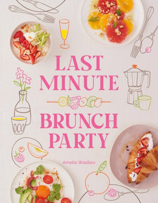 Cover image for 9781958417768 - Last Minute Brunch Party