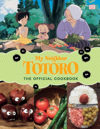 Cover image for 9781974749263 - My Neighbor Totoro: The Official Cookbook