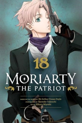 Cover image for 9781974751600 - Moriarty the Patriot, Vol. 18