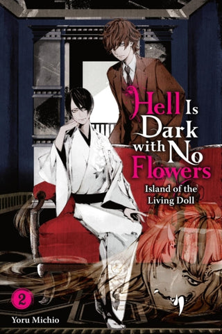 Cover image for 9781975379407 - Hell Is Dark with No Flowers, Vol. 2 (light novel)