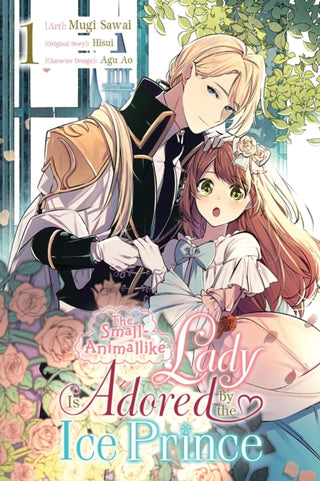 Cover image for 9781975398965 - The Small-Animallike Lady Is Adored by the Ice Prince, Vol. 1 (manga)