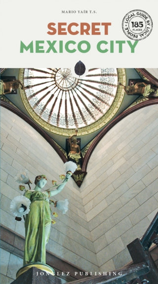 Cover image for 9782361955434 - Secret Mexico City Guide