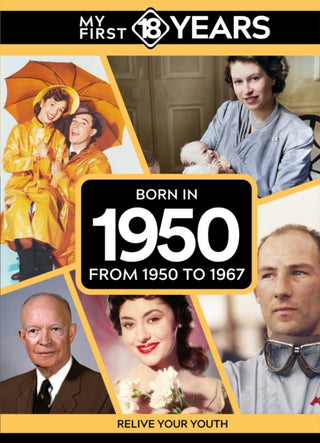 Cover image for 9789493317598 - My First 18 Years - Born in 1950