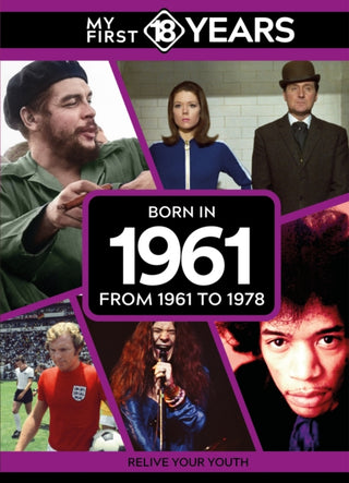 Cover image for 9789493317703 - My First 18 Years - Born in 1961