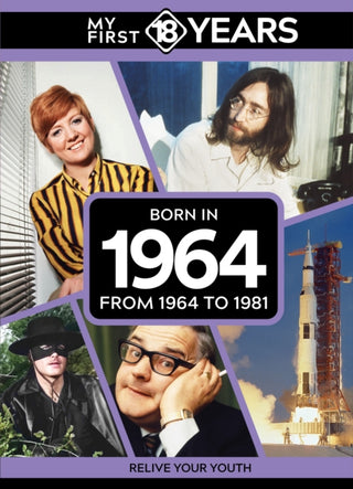 Cover image for 9789493317734 - My First 18 Years - Born in 1964