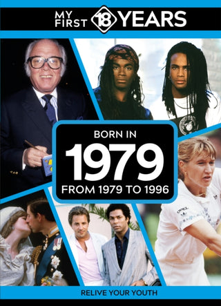 Cover image for 9789493317888 - My First 18 Years - Born in 1979