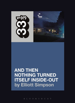 Cover image for 9798765106679 - Yo La Tengo's And Then Nothing Turned Itself Inside-Out
