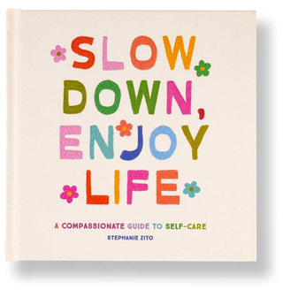 Cover image for 9798887621302 - Slow Down, Enjoy Life
