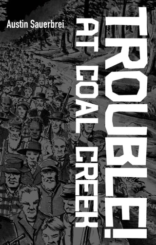 Cover image for 9798888903766 - Trouble! at Coal Creek