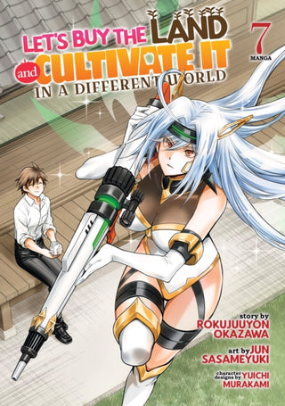 Cover image for 9798891601888 - Let's Buy the Land and Cultivate It in a Different World (Manga) Vol. 7
