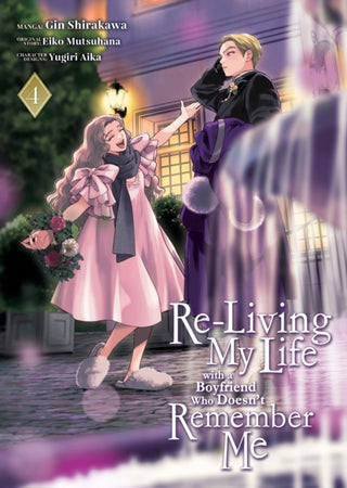 Cover image for 9798891609983 - Re-Living My Life with a Boyfriend Who Doesn't Remember Me (Manga) Vol. 4