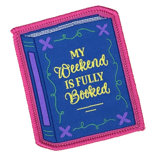 Supplemental image for 5060769436828 - My Weekend is Fully Booked Sew On Patch